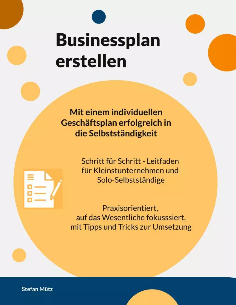 Businessplan erstellen für kleine UNternehmen und solo Selbstständige